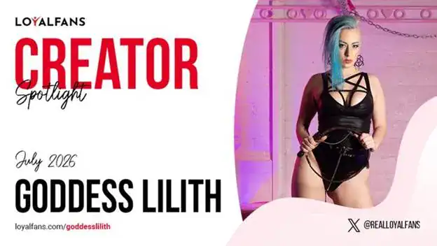 LoyalFans July 2026 Featured Creator Goddess Lilith Announces Storewide Sale - Image 01 (July 5, 2026)