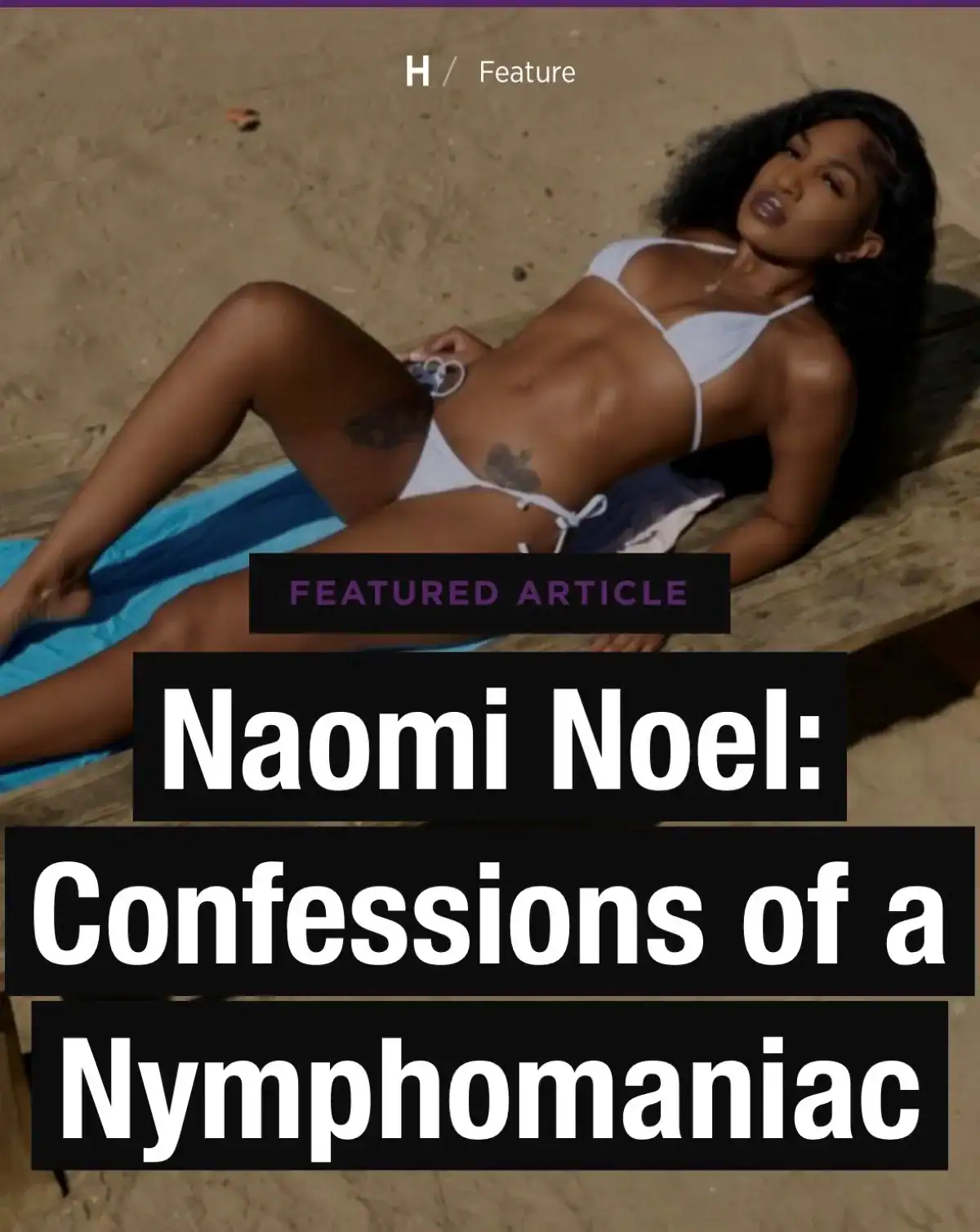 Naomi Noel Gets Candid in HUSTLER’s “Confessions of a Nymphomaniac” - Image 01 (August 28, 2026)